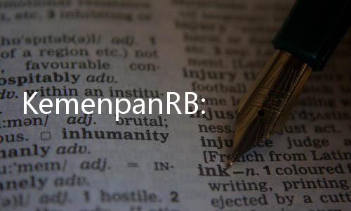 KemenpanRB: ASN yang Lajang akan Pindah ke IKN Tahap Awal